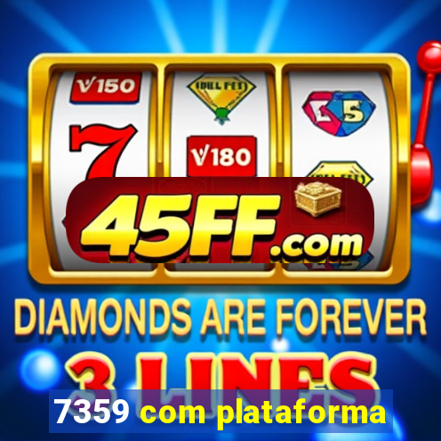 7359 com plataforma